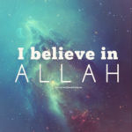 අල්ලාහ් කෙරෙහි විශ්වාස කිරීම (Believing in Allah)