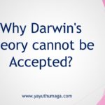 ඩාවින්ගේ වාදය පිළිගත නොහැක්කේ ඇයි? (Why Darwin's theory cannot be accepted?)